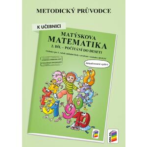 Metodický průvodce k Matýskově matematice 1.ročník - 2.díl - počítání do deseti -  NOVÁ  