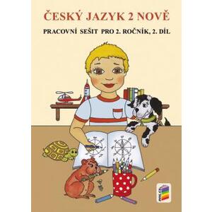 Český jazyk NOVĚ 2.ročník - 2.díl pracovní sešit