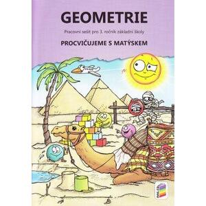 Procvičujeme s Matýskem 3.ročník - Geometrie - pracovní sešit 