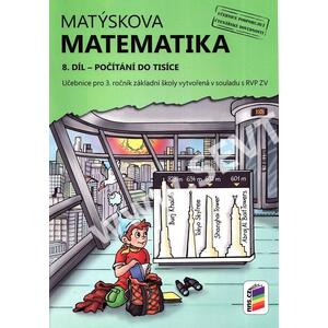 Matýskova matematika 3.ročník - 8.díl učebnice - počítání do tisíce