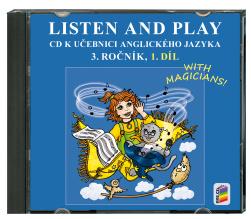 LISTEN AND PLAY With magicians! 3.ročník ZŠ - 1.díl CD