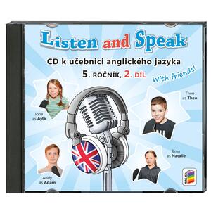 Listen and Speak with friends! pro 5.ročník ZŠ - 2.díl CD  