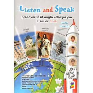 Listen and Speak With friends! 5.ročník - 1.díl pracovní sešit