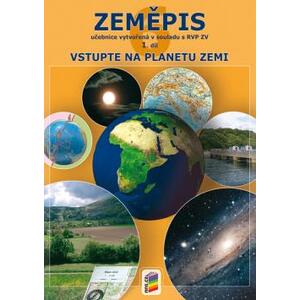 Zeměpis 6.ročník - 1.díl Vstupte na planetu Zemi - učebnice