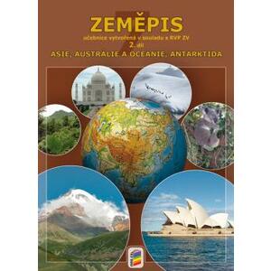 Zeměpis 7.ročník - 2.díl Asie, Austrálie a oceánie, Antarktida - učebnice