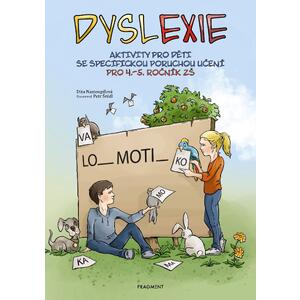 Dyslexie pro 4.-5. ročník ZŠ - aktivity pro děti se specifickou poruchou učení 