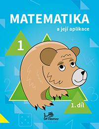Matematika a její aplikace 1.ročník - 1.díl  MODRÁ ŘADA