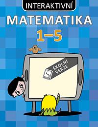 Matematika 1. - 5.ročník - Interaktivní učebnice- školní verze
