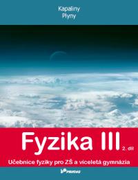 Fyzika III - 2.díl učebnice pro ZŠ a VG - Kapaliny, plyny
