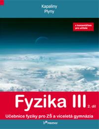 Fyzika III - 2.díl učebnice s komentářem pro učitele - Kapaliny,plyny