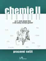 Chemie II. pro 9.ročník ZŠ - pracovní sešit