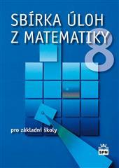 Sbírka úloh z matematiky 8.ročník ZŠ