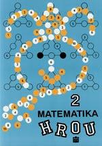 Matematika hrou 2 - sbírka úloh pro 2.ročník ZŠ