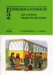 Deutsch für Gymnasien 2 - Lehrerhandbuch zum Lehrbuch / DOPRODEJ