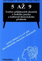 5 až 9 soubor přijímacích zkoušek z českého jazyka a kulturně-historického přehledu