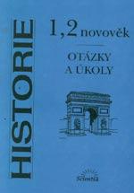 Historie 1,2 - Novověk (otázky a úkoly) /  DOPRODEJ