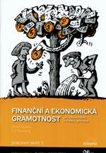 Finanční a ekonomická gramotnost - Pracovní sešit 1. pro ZŠ a VG