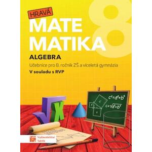 Hravá matematika 8.ročník ZŠ a VG - Algebra - učebnice 