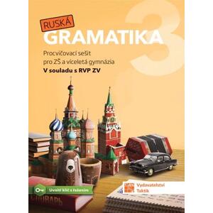 Ruská gramatika 3 ( 8.ročník ) - procvičovací sešit