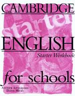 Cambridge English for Schools Starter - Workbook  (anglická verze) / DOPRODEJ
