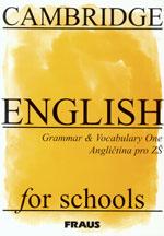 Cambridge English for Schools One - Grammar&Vocabulary / DOPRODEJ