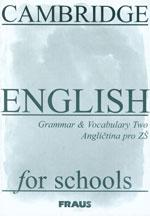 Cambridge English for Schools Two - Grammar&Vocabulary / DOPRODEJ