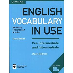 English Vocabulary in Use 4th Edition English Vocabulary in Use Pre-intermediate and Intermediate 