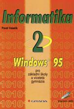 Informatika 2. Windows 95 - pracovní sešit / DOPRODEJ