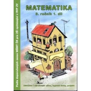 Matematika 8.ročník - 1.díl - dle doporučených osnov MŠMT pro ZŠ z RVP