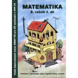 Matematika 8.ročník - 3.díl - dle doporučených osnov MŠMT pro ZŠ z RVP