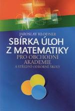 Sbírka úloh z matematiky pro obchodní akademie