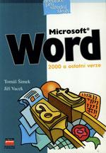 Microsoft Word 2000 a ostatní verze - učebnice pro SŠ