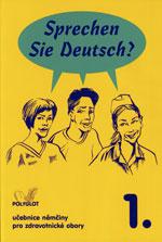 Sprechen Sie Deutsch? 1.díl - učebnice pro studenty němčiny pro zdravotnické obory