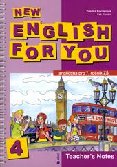 New English for you 4 - Teacher's Notes (7.ročník ZŠ)
