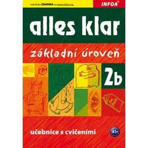 Alles Klar 2b (základní úroveň A2) - učebnice a cvičebnice pro 2.stupeň ZŠ