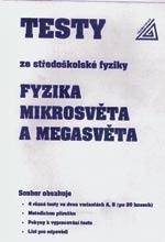Fyzika mikrosvěta a megasvěta - Testy ze středoškolské fyziky (r.1994)