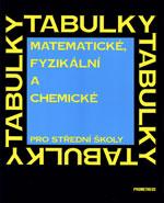 Matematické, fyzikální a chemické tabulky pro střední školy 