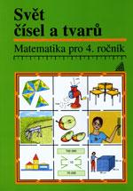 Matematika 4.ročník ZŠ - učebnice - Svět čísel a tvarů